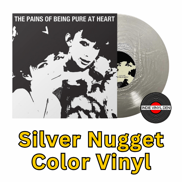 Pains of Being Pure At Heart - Silver Nugget Color Vinyl Pains of Being Pure At Heart - Silver Nugget Color Vinyl