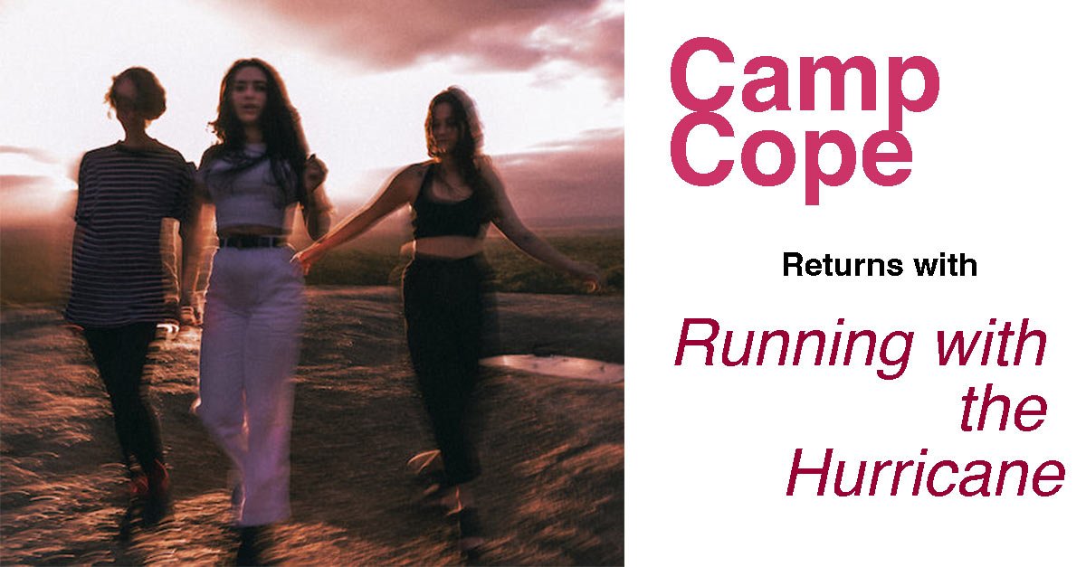 Camp Cope está corriendo con el huracán