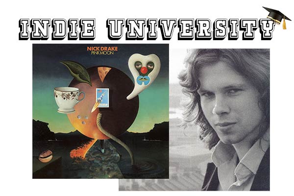 Universidad independiente: Nick Drake