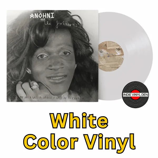 ANOHNI and the Johnsons - My Back Was a Bridge for You to Cross - White Vinyl Record
