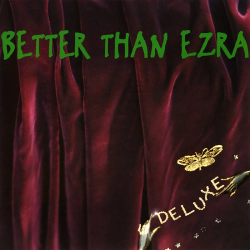 Better Than Ezra - Deluxe - Emerald Green Color Vinyl Record 2LP rockit-t-shirts.myshopify.com #Indie_Vinyl_Den#