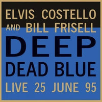 Bill Frisell and Elvis Costello - Deep Dead Blue - Trans Blue Color Vinyl rockit-t-shirts.myshopify.com #Indie_Vinyl_Den#