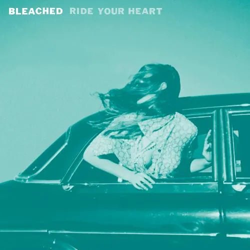 Bleached - Ride Your Heart - Vinyl Record rockit-t-shirts.myshopify.com #Indie_Vinyl_Den#