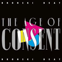 Bronski Beat - Age Of Consent - Vinyl Record Import rockit-t-shirts.myshopify.com #Indie_Vinyl_Den#