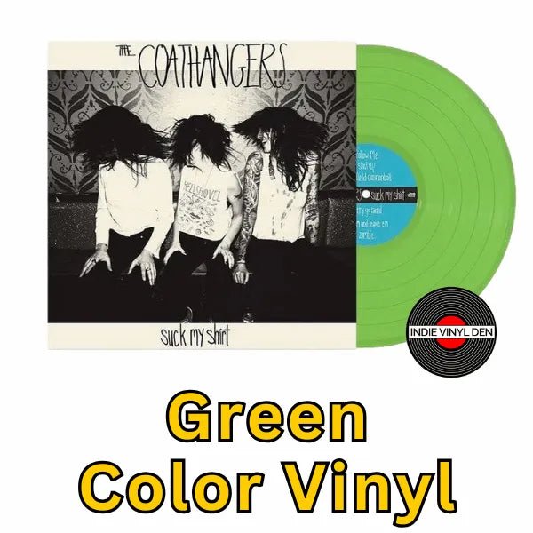 Coathangers - Suck my Shirt - Green Color Vinyl