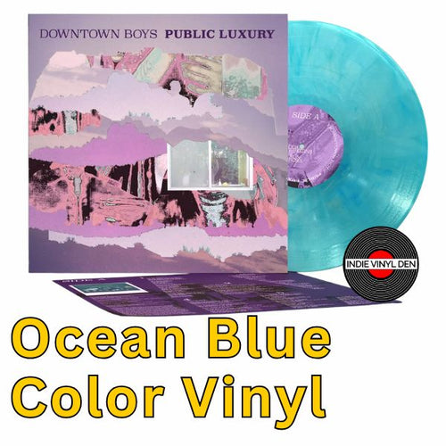 Downtown Boys - Public Luxury - Ocean Blue Color Vinyl Record