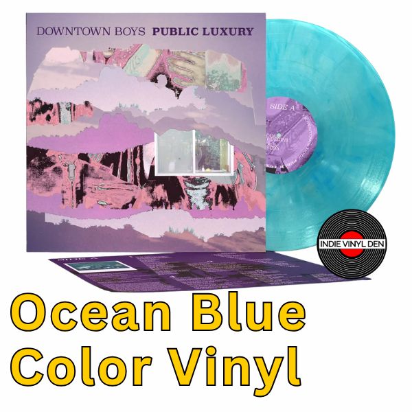 Downtown Boys - Public Luxury - Ocean Blue Color Vinyl Record