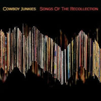 Cowboy Junkies - Songs of the Recollection - Vinyl Record rockit-t-shirts.myshopify.com #Indie_Vinyl_Den#