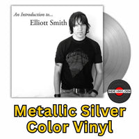 Elliott Smith - An Introduction to Elliott Smith - Metallic Silver Color Vinyl Record rockit-t-shirts.myshopify.com #Indie_Vinyl_Den#