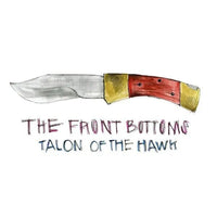 Front Bottoms - Talon Of The Hawk - Vinyl Record rockit-t-shirts.myshopify.com #Indie_Vinyl_Den#
