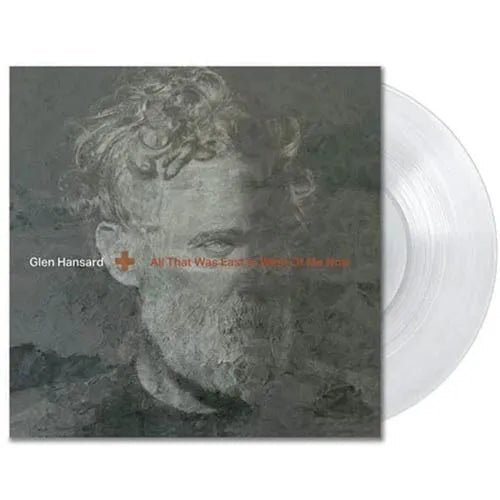 Glen Hansard - Todo lo que estaba al este está al oeste de mí ahora - Vinilo de color transparente