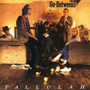 Go-Betweens, The - Tallulah - Vinyl Record [Pre-Order] - Indie Vinyl Den