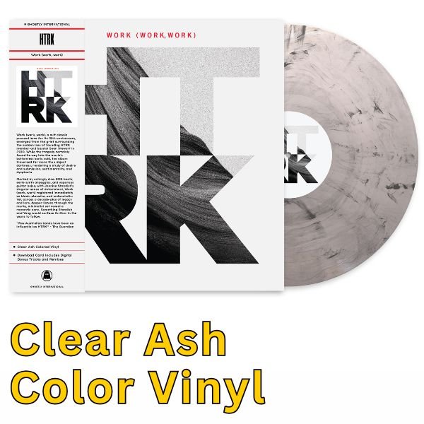 HTRK - Work (Work, Work) (15th Anniversary Edition) - Clear Ash Color Vinyl Record