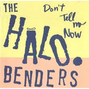 Halo Benders - Don’t Tell Me Now Vinyl Record  LP New rockit-t-shirts.myshopify.com #Indie_Vinyl_Den#