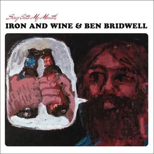Iron & Wine / Ben Bridwell (Band of Horses) - Sing Into My Mouth Vinyl Record