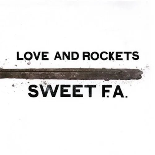 Love And Rockets - Sweet F.A. - 2xLP Vinyl Record