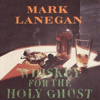 Mark Lanegan - Whiskey for the Holy Ghost - Vinyl Record 2LP rockit-t-shirts.myshopify.com #Indie_Vinyl_Den#