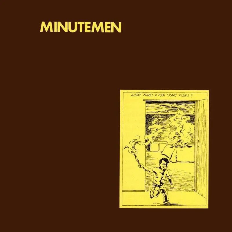 Minutemen - What Makes Man Start Fires - Vinyl Record