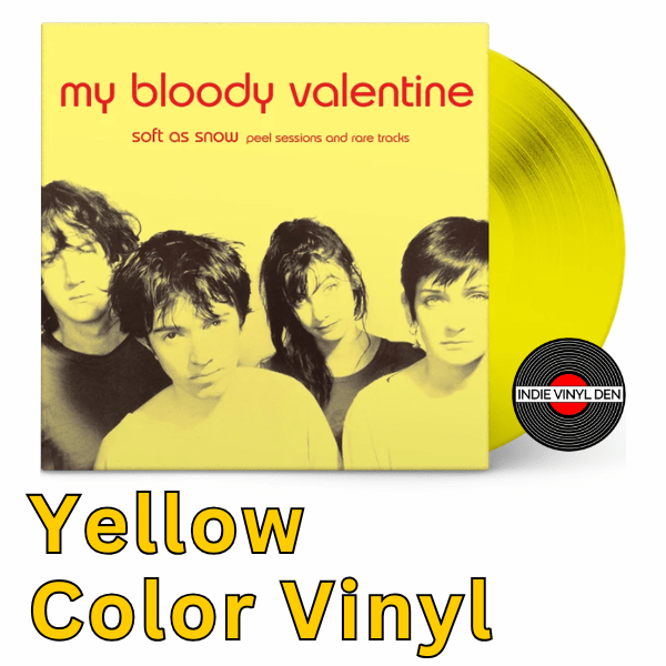 My Bloody Valentine - Soft As Snow: Peel Sessions & Rare Tracks - Yellow Color Vinyl Record - Indie Vinyl Den
