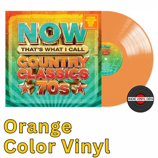NOW That's What I Call Country Classics '70s - Translucent Orange Color Vinyl Record