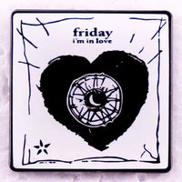 Cure Friday I'm in Love - Enamel Pin