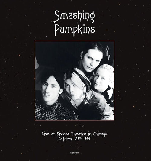 Smashing Pumpkins - Live at Riviera Theatre Chicago October 1995 - Vinyl Record - Indie Vinyl Den
