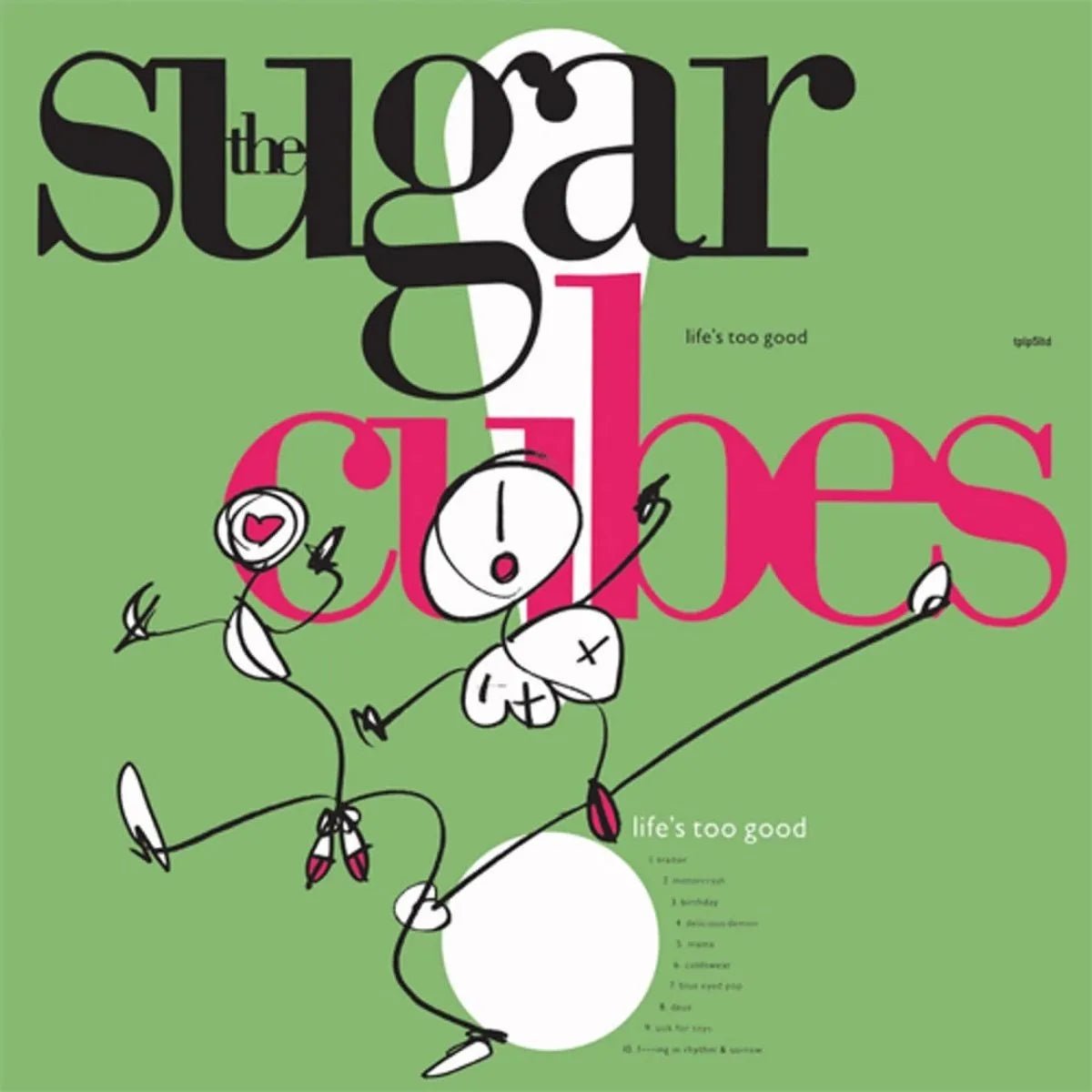 Sugarcubes, The - Life's Too Good - Florescent Green Color Vinyl Record