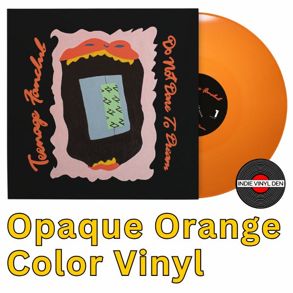 Teenage Fanclub - Do Not Dare To Dream - Opaque Orange Vinyl Record