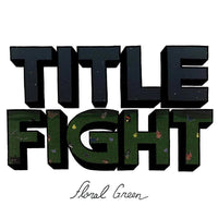 Title Fight - Floral Green - Vinyl Record rockit-t-shirts.myshopify.com #Indie_Vinyl_Den#