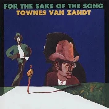 Townes Van Zandt - For the Sake of the Song - Vinyl Record rockit-t-shirts.myshopify.com #Indie_Vinyl_Den#