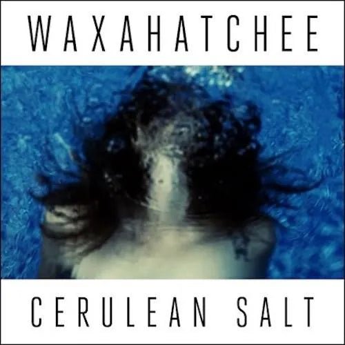 Waxahatchee - Cerulean Salt - Cerulean Blue Color Vinyl Record