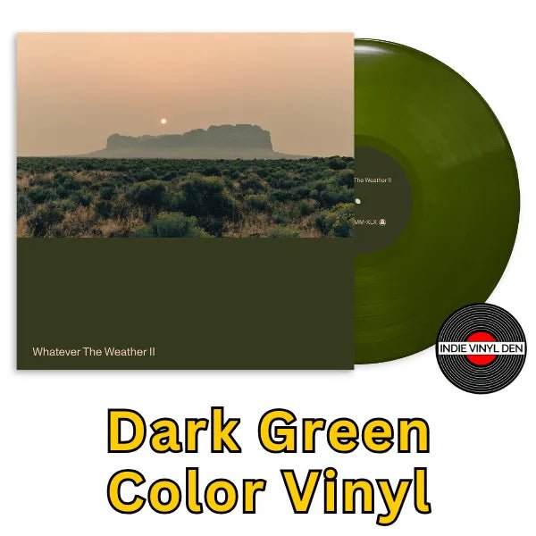 Whatever the Weather - Whatever the Weather II  - Dark Green Vinyl Record