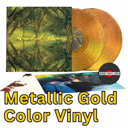 Band of Horses - Everything All the Time (20th Anniversary) - Metallic Gold Color Vinyl