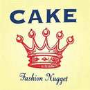 Cake - Fashion Nugget - Vinyl Record LP 180g Import * - Indie Vinyl Den
