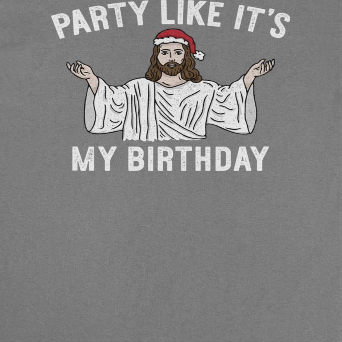 Christmas T-Shirt - Party Like it's My Birthday