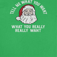 Christmas T-Shirt - Tell Me What you Want What You Really Really Want - Indie Vinyl Den