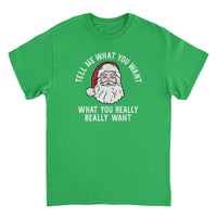 Christmas T-Shirt - Tell Me What you Want What You Really Really Want - Indie Vinyl Den