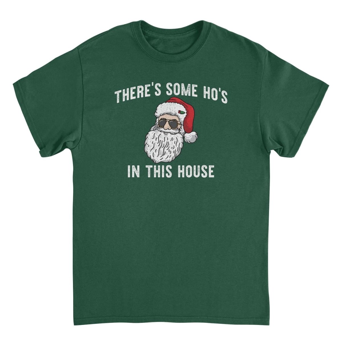 Christmas T-Shirt - There's Some Ho's in this House