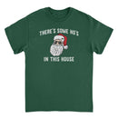 Christmas T-Shirt - There's Some Ho's in this House - Indie Vinyl Den