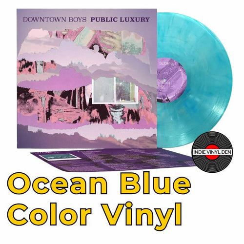 Downtown Boys - Public Luxury - Ocean Blue Color Vinyl Record