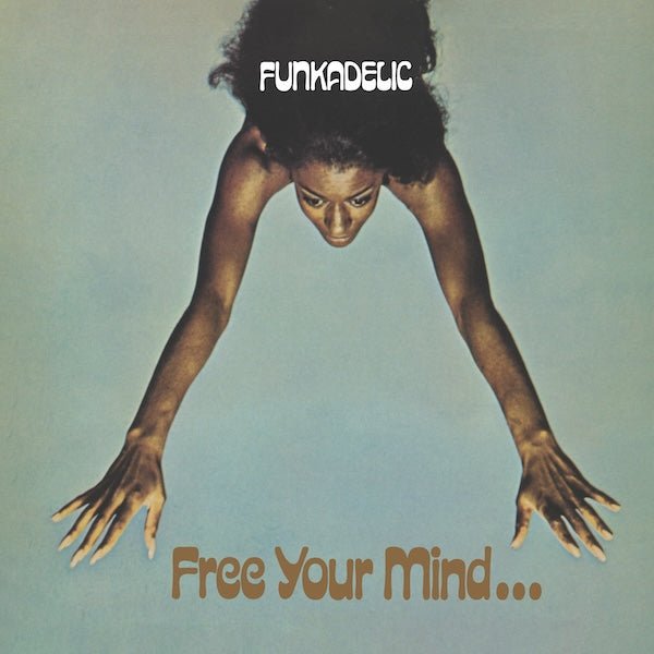 Funkadelic - Free Your Mind And Your Ass Will Follow - Blue Mist Color Vinyl