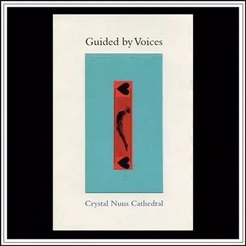 Guided By Voices - Crystal Nuns Cathedral - Disco de vinilo LP