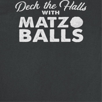 Hanukkah T-Shirt - Deck the Halls with Matzo Balls - Indie Vinyl Den