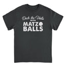 Hanukkah T-Shirt - Deck the Halls with Matzo Balls - Indie Vinyl Den