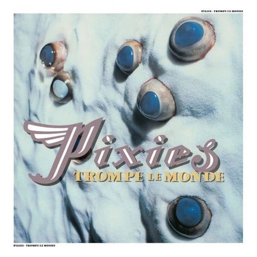 Pixies - Trompe Le Monde (2026 Remaster) - Vinyl Record - Indie Vinyl Den