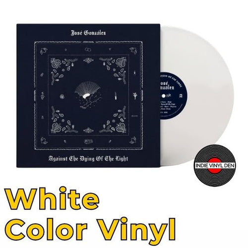 Jose Gonzalez - Against The Dying Of The Light - White Vinyl Record [Pre-Order]