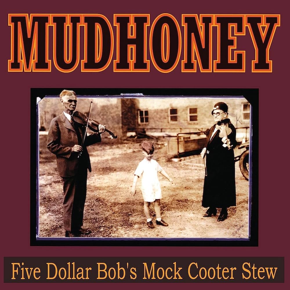 Mudhoney - Five Dollar Bob's Mock Cooter Stew - Yellow Color Vinyl Record