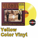 Mudhoney - Five Dollar Bob's Mock Cooter Stew - Yellow Color Vinyl Record