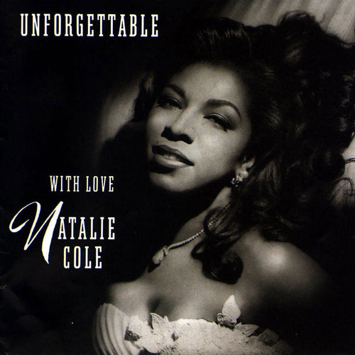 Natalie Cole - Unforgettable...With Love (30th Anniversary Edition) 180g 2LP Vinyl