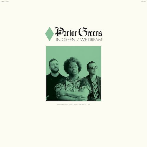 Parlor Greens - In Green We Dream - Opaque Green Vinyl Record
